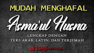 Asmaul Husna 1 Jam Full  Asmaul Husna Lengkap Dengan Arab Latin dan Terjemah  Haqi Official