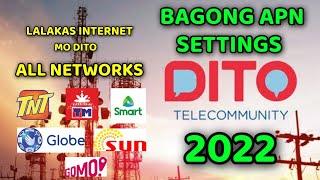 LALAKAS INTERNET MO DITO - ALL NETWORKS APN SETTING 2022