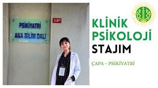 Klinik Psikoloji Hastane Stajım  Çapa Psikiyatri