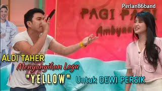 ALDI TAHER Menyanyikan Lagu  YELLOW  Untuk DEWI PERSIK  LIVE PERLAN86 BAND