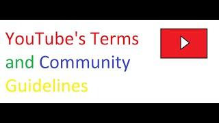 YouTube Terms and Community Guidelines