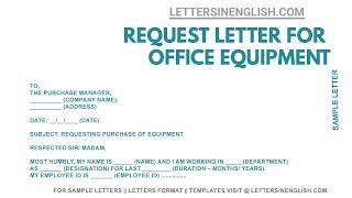 Requisition Letter For Office Equipment   – Sample Request Letter Format