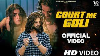 Court Me Goli Official Video Ankit Baliyan  Fiza Choudhary  New Haryanvi Songs Haryanavi 2023