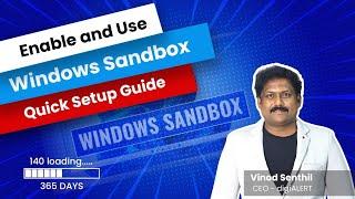 Enable and Use Windows Sandbox  Quick Setup Guide  - FULL VIDEO 140 - 365