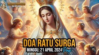  LIVE  Doa Ratu Surga 21 April 2024 Pagi  Doa Katolik  Doa Ratu Surga