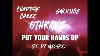 OthRgyZ - Put Your Hands Up Feat. DJ Mestre  OthRgyZ 2