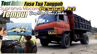 Test drive  Mobil truk  Fuso tua yang tangguh  Hino ranger Suaranya Mcm Pesawat mau take off