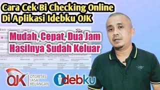Cara Cek Bi Checking Online di Aplikasi Idebku OJK