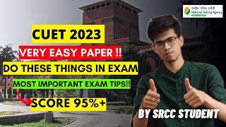 CUET 2023 very easy paper BUT Remember this in examCUET 2023 preparation tipsCUET 2023 examSRCC