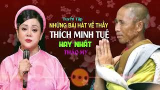 Tuyển Tập Những Bài Hát Về Thầy Thích Minh Tuệ Hay Nhất Hồng Trần Quán Trọ  Thảo My