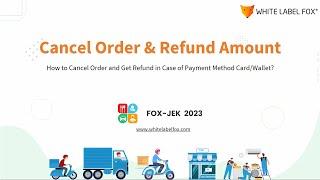 Order Cancel & Refund Amount Workflow for On-Demand Services - White Label Fox