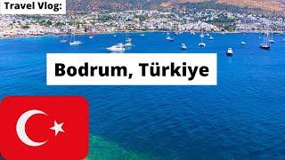 BODRUM TÜRKIYE  Bodrum Türkiye Travel Vlog  Bodrum Travel Guide  Turkey Travel Vlog and Guide