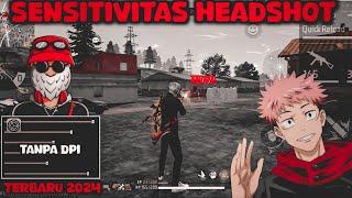 UPDATE  SENSITIVITAS TANPA DPI AUTO HEADSHOT SETELAH UPDATE 2024  FREE FIRE INDONESIA