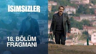 İsimsizler 18. Bölüm Fragmanı