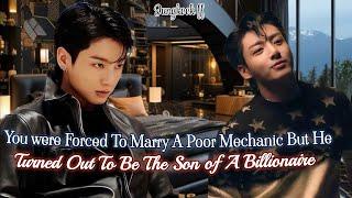 You were Forced to marry a Poor Mechanic Who Turned out To Be a Billionaire Jungkook ff #btsff