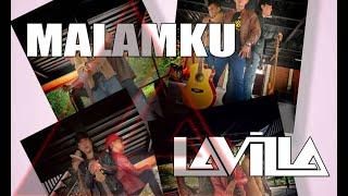 MALAMKU - LAVILLA official music video