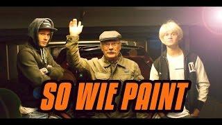 SO WIE PAINT feat. UnsympathischTV Official Video