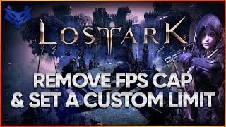 Lost Ark - How To Remove FPS Cap & Set Custom Frame Rate Limit