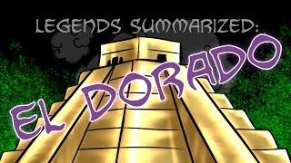 Legends Summarized El Dorado