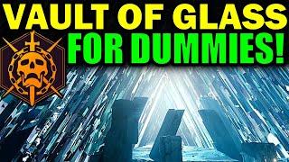 Destiny 2 VAULT OF GLASS RAID FOR DUMMIES  Complete Raid Guide & Walkthrough