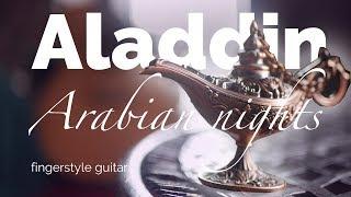 Aladdin -  Arabian Nights  Fingerstyle guitar cover +tabs