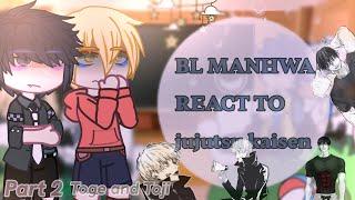 Bl manhwa react to jujutsu kaisen -  2?  -  Toge and Toji  -  By Kyu  ️️️