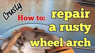 How to repair a rusty wheel arch