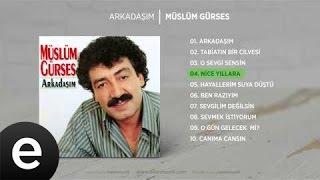 Nice Yıllara Müslüm Gürses Official Audio #niceyıllara #müslümgürses - Esen Müzik