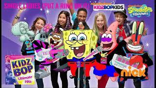 KIDZ BOP Kids & KIDZ BOP SpongeBob - Single Ladies Put A Ring On It KIDZ BOP ULTIMATE HITS