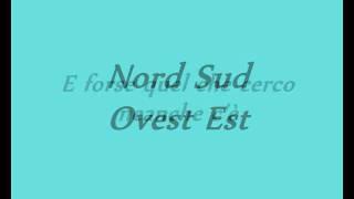 883 - Nord Sud Ovest Est lyrics