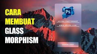 Cara Gampang Buat Efek Glass Morphism di Photoshop