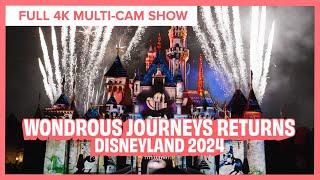 Wondrous Journeys Nighttime Spectacular Returns 2024  Full Multi-Cam Show Disneyland Park