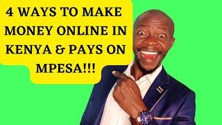 4 BEST WAYS to MAKE MONEY ONLINE in KENYA & PAYS VIA MPESA 3k daily#kenya #nairobi#goodjoseph