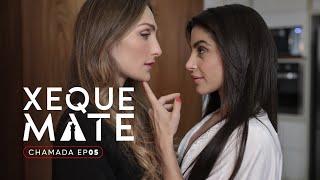 Chamada 2 Xeque Mate - 1ª Temporada - 1x05