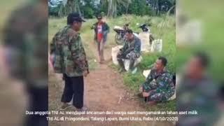 Sengketa lahan Warga ancam anggota TNI dengan golok