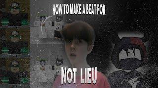 HOW TO MAKE A BEAT FOR LIEU