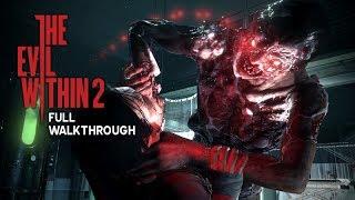 THE EVIL WITHIN 2 Full Gameplay Walkthrough  No Commentary【FULL GAME】1080p HD