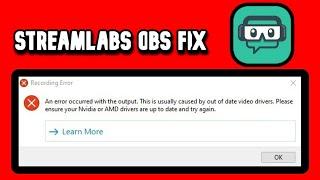 An error occurred with the output please check your streaming and recording settings FIX