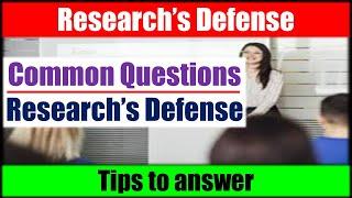 RESEARCH Commonly Asked Questions in a Thesis and Dissertation Defense and Tips to Answer