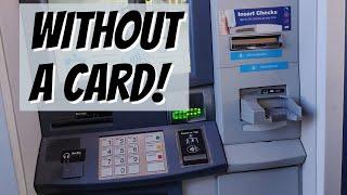 How to Use an ATM Without A Card