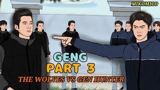 PART 3 - GEN HUNTER bersatu melawan THE WOLVES