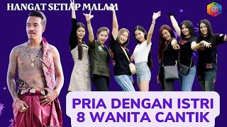 PRIA INI BERISTRI 8 WANITA CANTIK YANG HIDUP BERSAMA