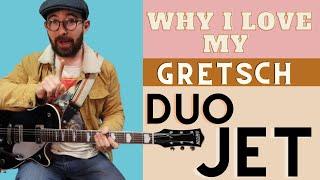 Why I Love My Gretsch Duo Jet - Adrian Whyte