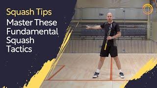 Squash Tips Master These Fundamental Squash Tactics