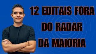 Concursos públicos fora do radar 12 editais abertosiminentes Ate R$ 12 MIL INICIAL