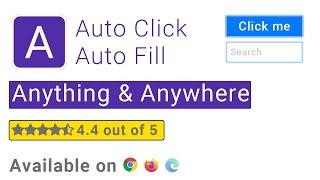 AutoClicker  AutoFill  Automate like PRO  Anything  Anywhere Chrome · Edge