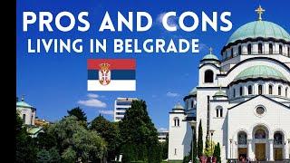 Belgrade Serbia  Pros & Cons of Living in this Big Bad Balkan Capital