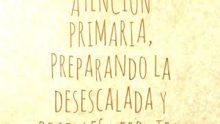 Atención Primaria preparando la desescalada y posibles rebrotes.