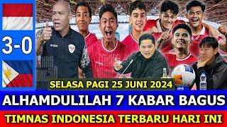  Kabar Timnas Indonesia Hari Ini  SELASA PAGI 25 JUNI 2024  Berita Timnas Indonesia Terbaru