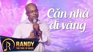 Căn Nhà Dĩ Vãng ‣ Randy  Nhạc Vàng Hải Ngoại Audio